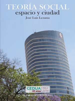 cover image of Teoría social, espacio y ciudad